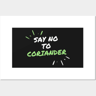 i Hate Coriander Posters and Art